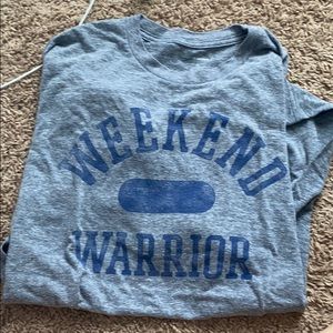 “Weekend Warrior” T-shirt